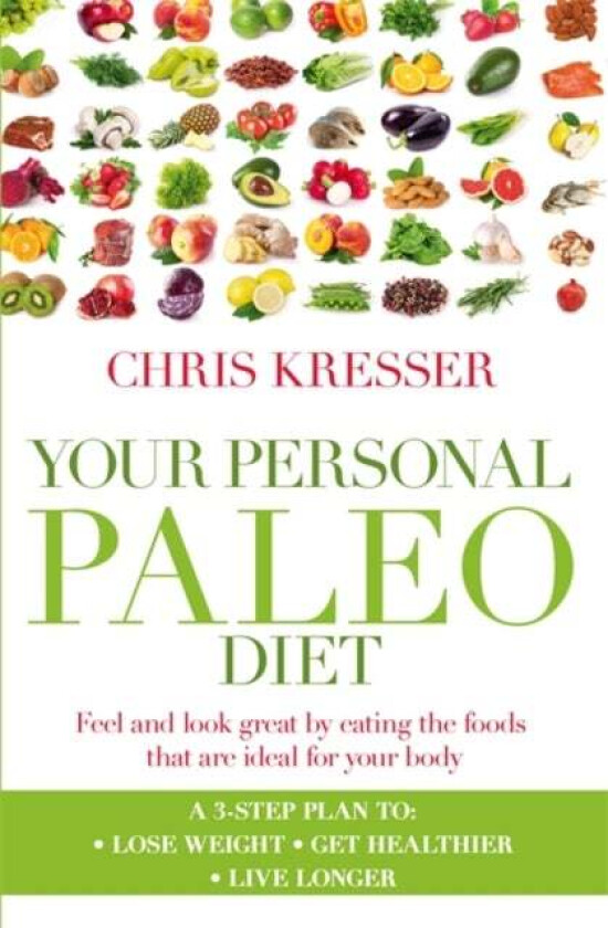 Your Personal Paleo Diet av Chris Kresser