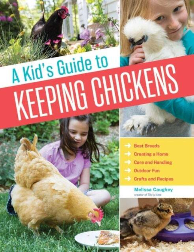 A Kid's Guide to Keeping Chickens av Melissa Caughey