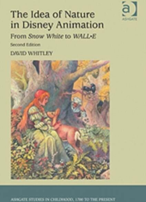 The Idea of Nature in Disney Animation av David Whitley