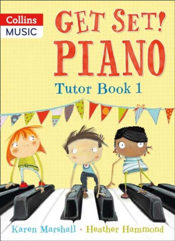 Get Set! Piano Tutor Book 1 av Heather Hammond, Karen Marshall