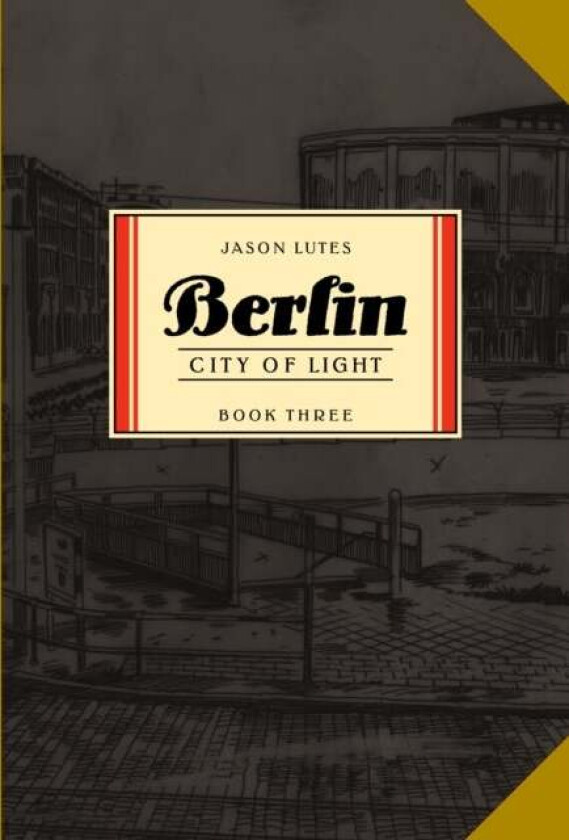 Berlin Book Three av Jason Lutes