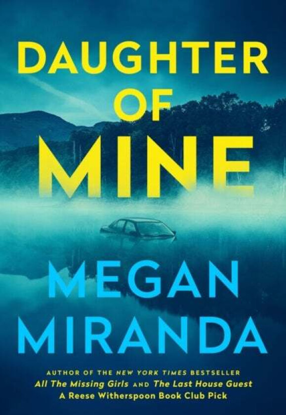 Daughter of Mine av Megan Miranda