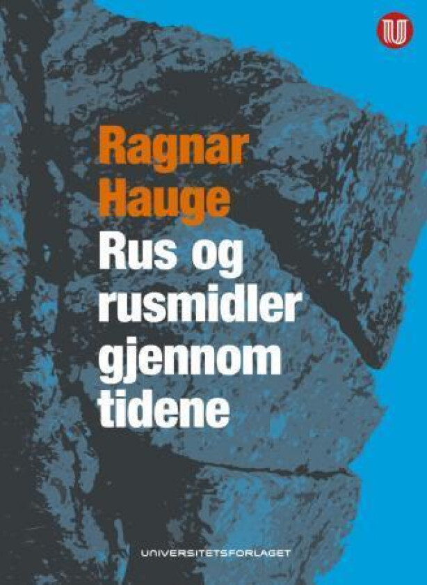 Rus og rusmidler gjennom tidene av Ragnar Hauge