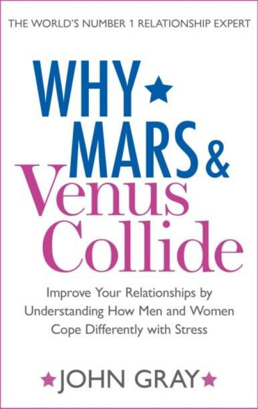 Why Mars and Venus Collide av John Gray