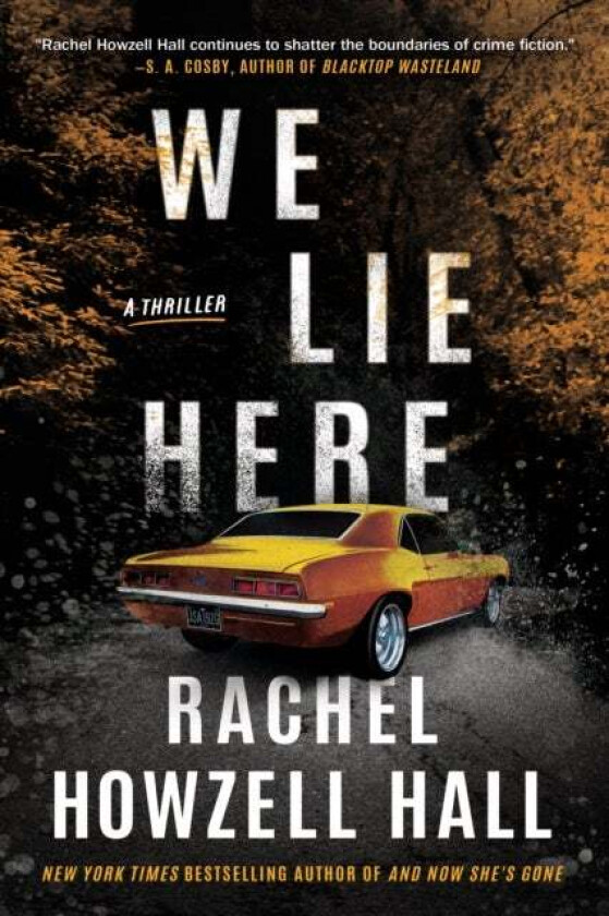 We Lie Here av Rachel Howzell Hall