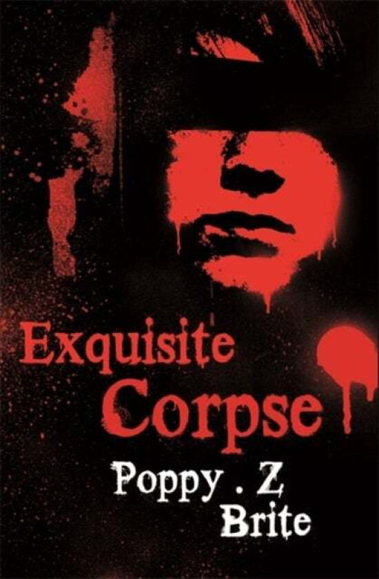 Exquisite Corpse av Poppy Z Brite, Poppy Z. Brite