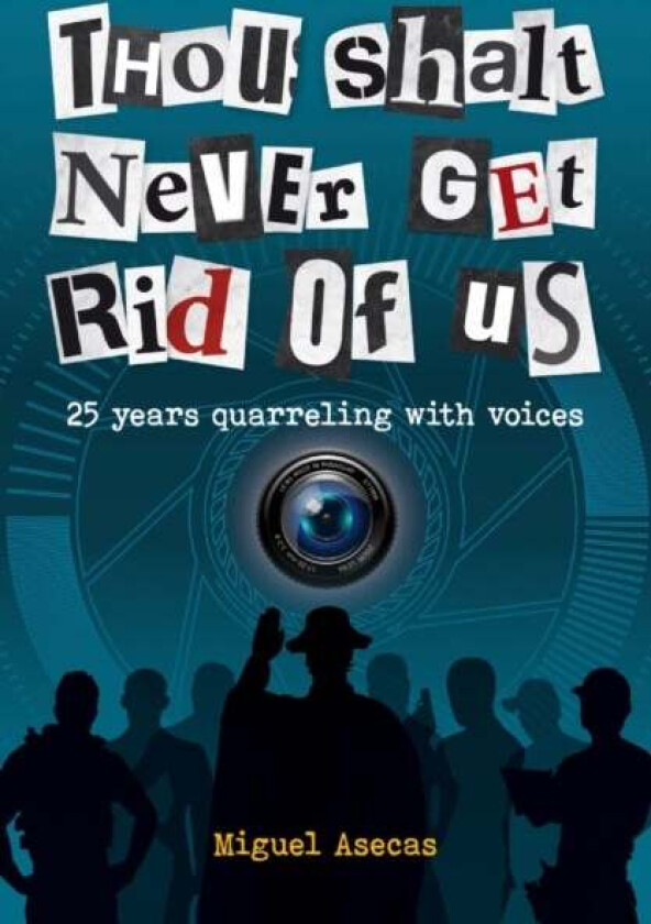Thou Shalt Never Get Rid of Us av Miguel Asecas