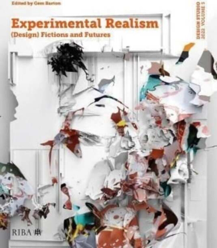 Design Studio Vol. 5: Experimental Realism