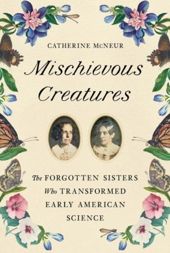 Mischievous Creatures av Catherine McNeur