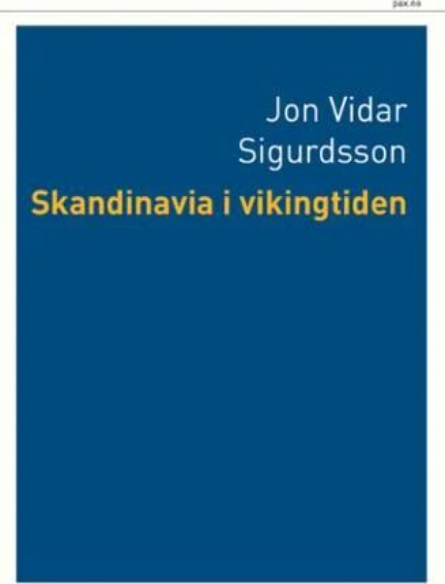 Skandinavia i vikingtiden av Jón Viðar Sigurðsson