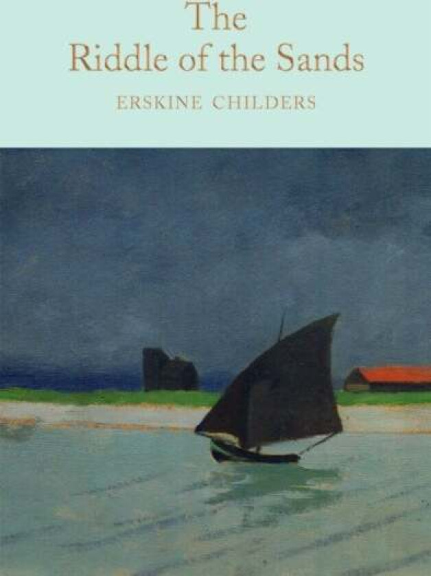 The Riddle of the Sands av Erskine Childers