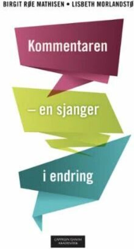 Kommentaren av Birgit Røe Mathisen, Lisbeth Morlandstø
