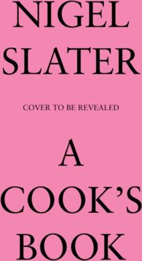 A Cook's Book av Nigel Slater