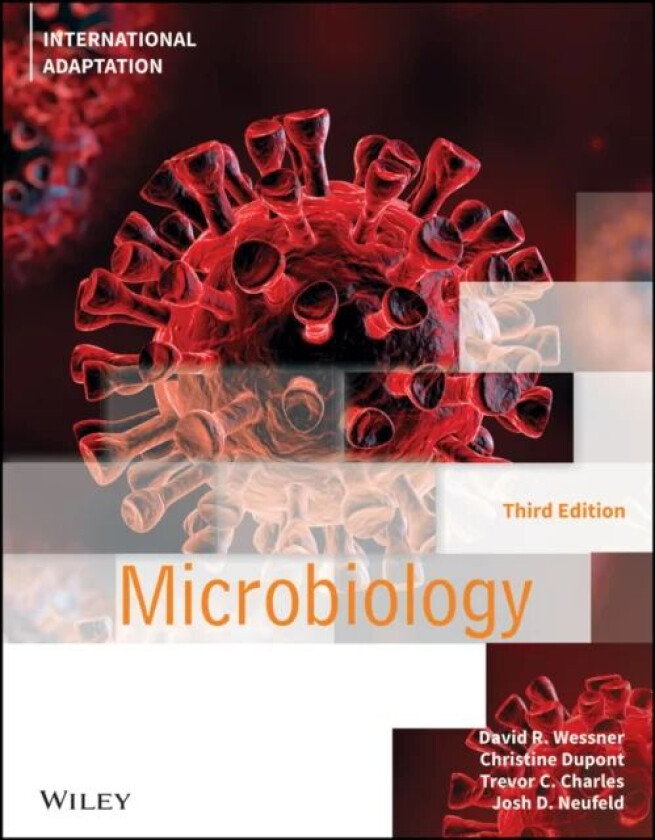 Microbiology, International Adaptation av Dave (Davidson College) Wessner, Christine (University of Waterloo) Dupont, Trevor (University of Waterloo)