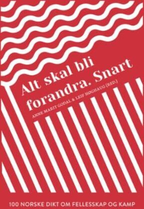Alt skal bli forandra. Snart