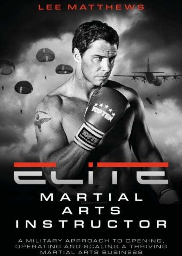 Elite Martial Arts Instructor av Lee Matthews