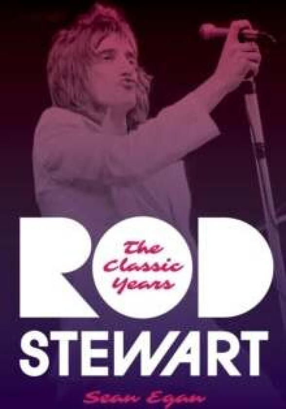 Rod Stewart av Sean Egan