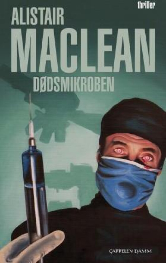 Dødsmikroben av Alistair MacLean