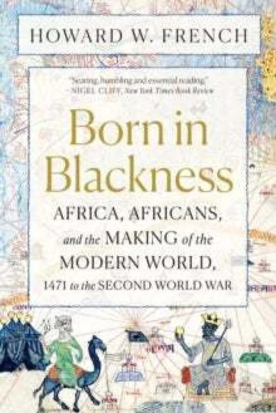Born in Blackness av Howard W. (Columbia University) French