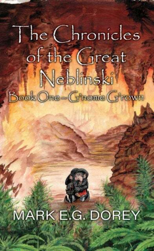 The Chronicles of the Great Neblinski av M.E. Dorey