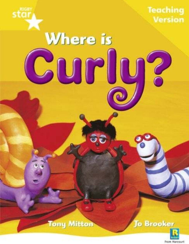 Rigby Star Guided Reading Yellow Level: Where is Curly? Teaching Version