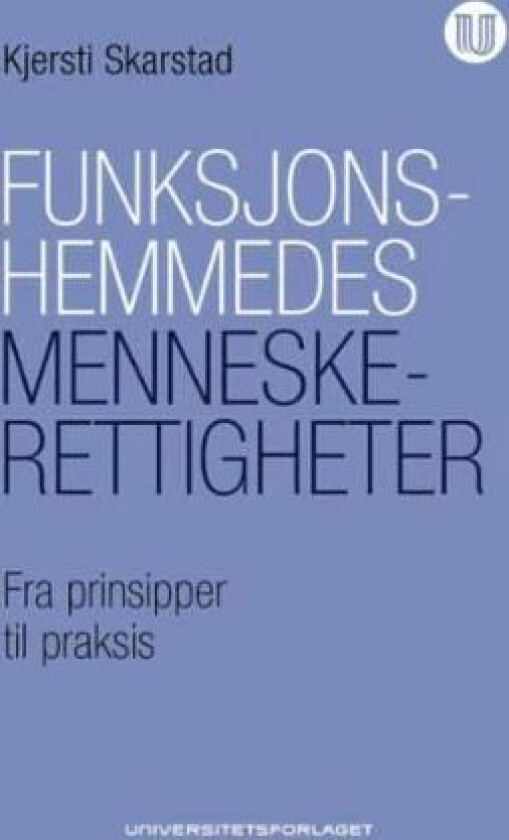 Funksjonshemmedes menneskerettigheter av Kjersti Skarstad