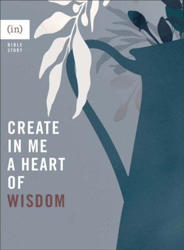 Create in Me a Heart of Wisdom av Grace Cho