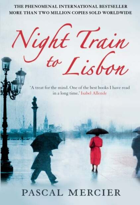 Night Train To Lisbon av Pascal Mercier