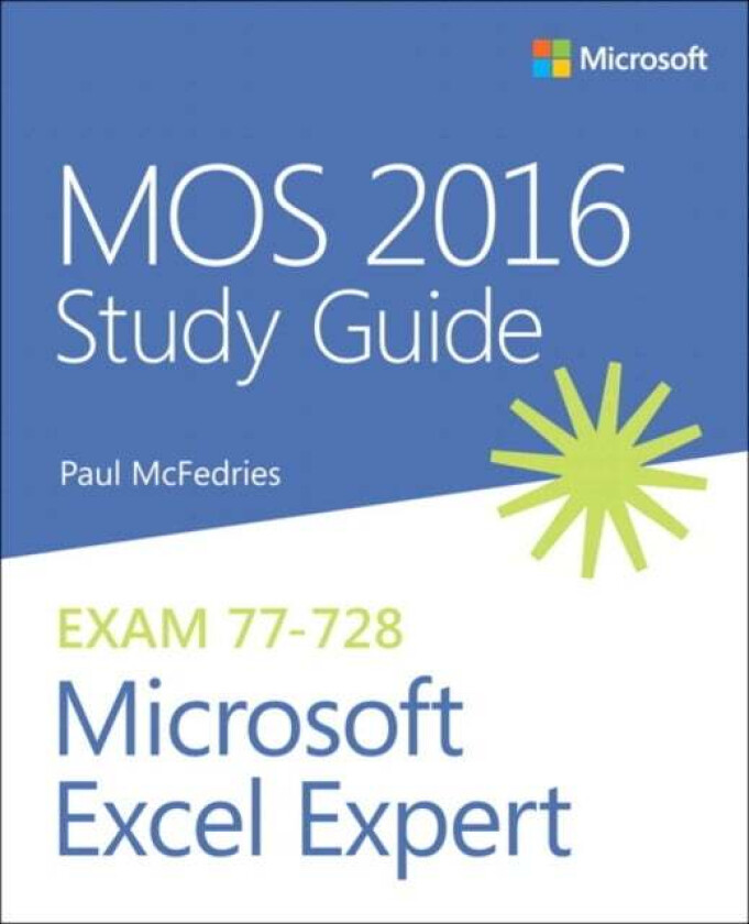 MOS 2016 Study Guide for Microsoft Excel Expert av Paul McFedries