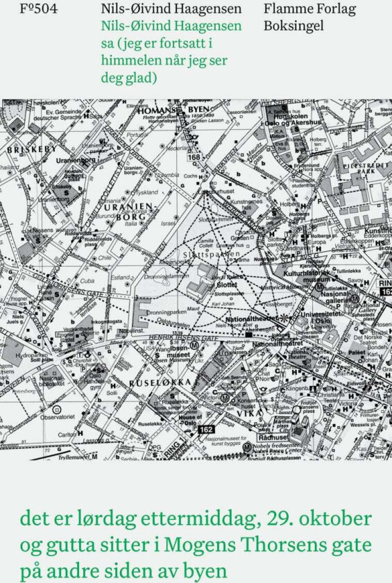 Nils-Øivind Haagensen sa (jeg er fortsatt i himmelen når jeg ser deg glad)