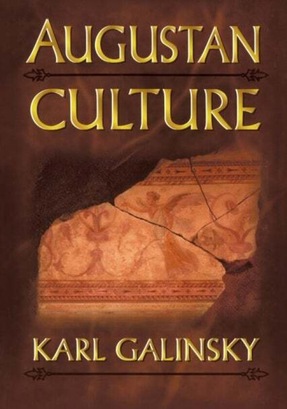 Augustan Culture av Karl Galinsky