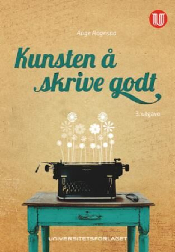 Kunsten å skrive godt av Aage Rognsaa