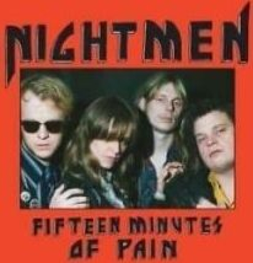 Nightmen - Fifteen Minutes Of Pain