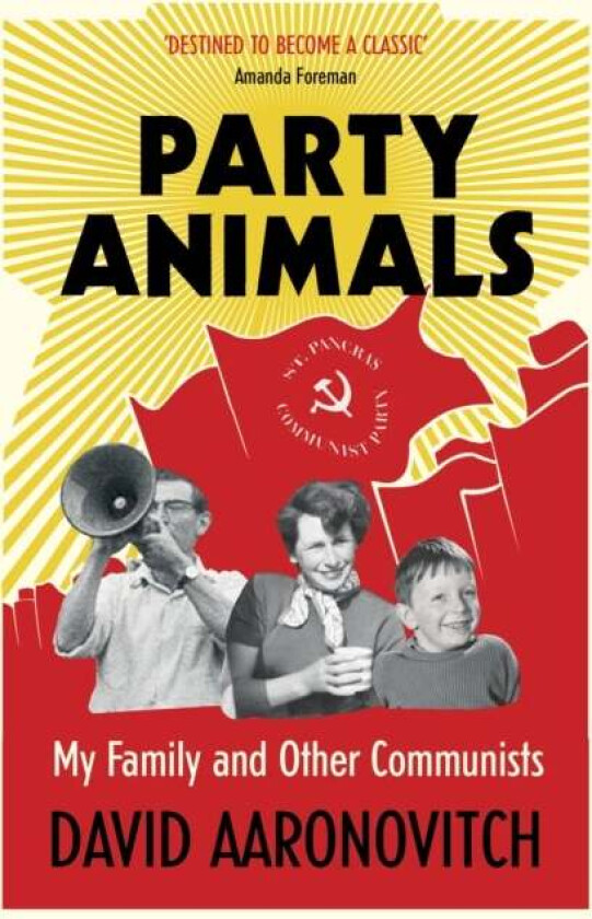 Party Animals av David Aaronovitch