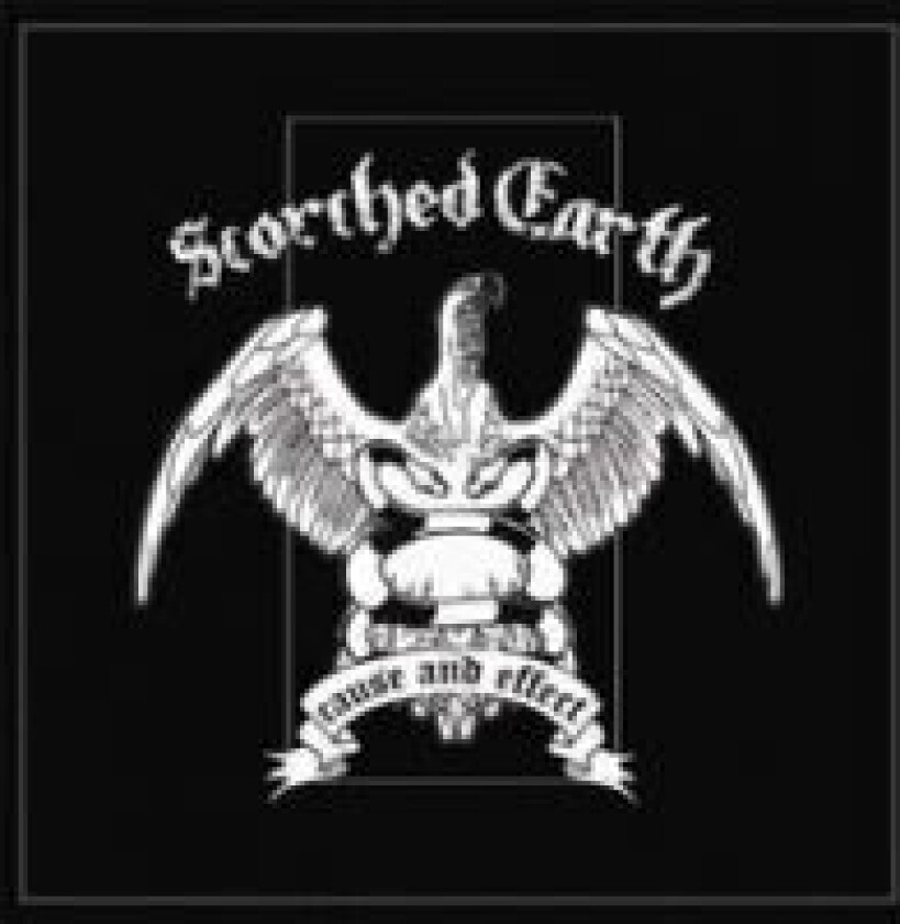 Scorched Earth - Cause And Effect