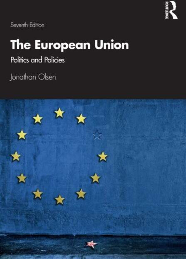 The European Union av Jonathan (Texas Woman's University USA) Olsen