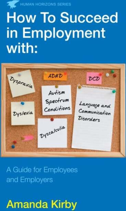 How to Succeed in Employment with Specific Learning Difficulties av Amanda Kirby