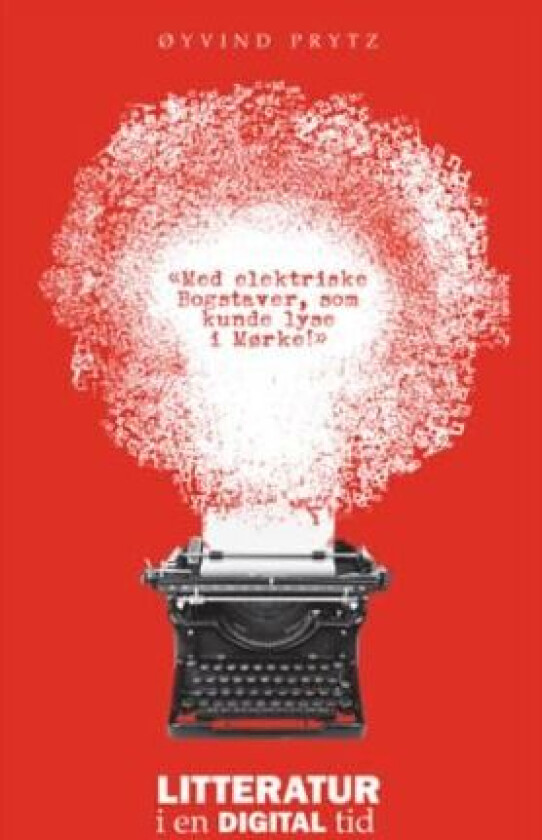 Litteratur i en digital tid av Øyvind Prytz