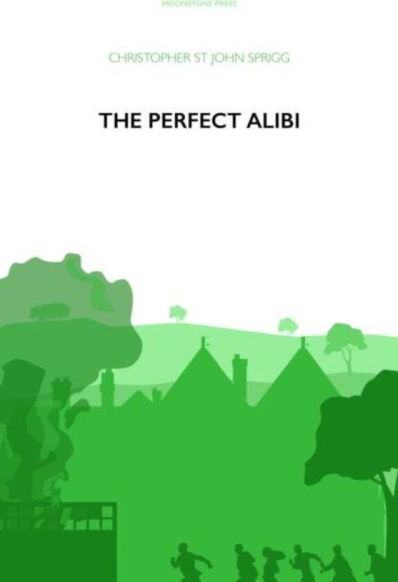 The Perfect Alibi av Christopher St John Sprigg