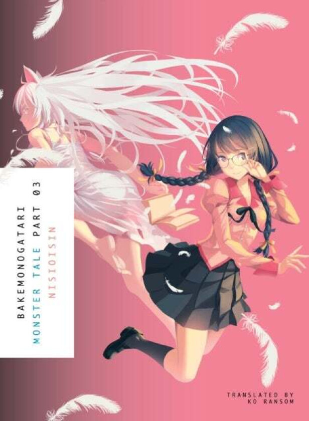Bakemonogatari, Part 3 av NisiOisiN