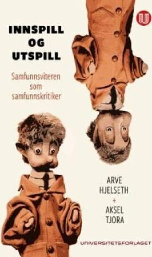 Innspill og utspill av Arve Hjelseth, Aksel Tjora