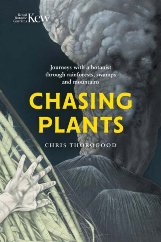 Chasing Plants av Chris Thorogood