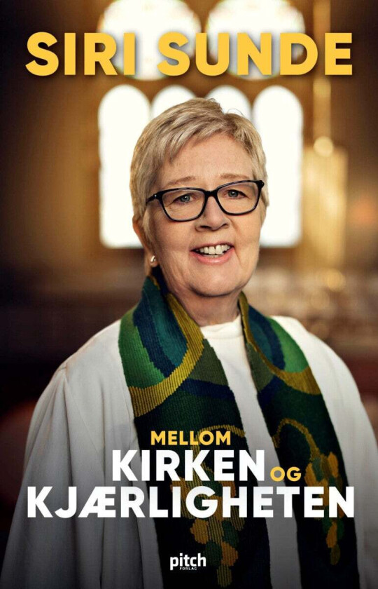 Mellom Kirken Og Kjærligheten Av Siri Sunde