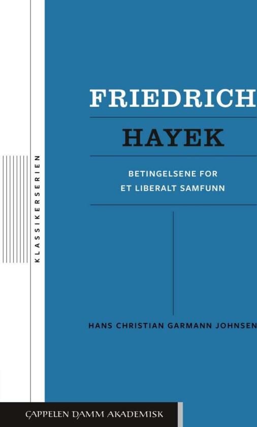 Friedrich Hayek Av Hans Chr. Garmann Johnsen