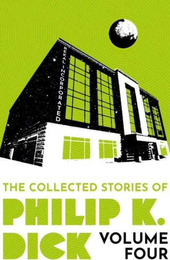 The Collected Stories of Philip K. Dick Volume 4 av Philip K Dick