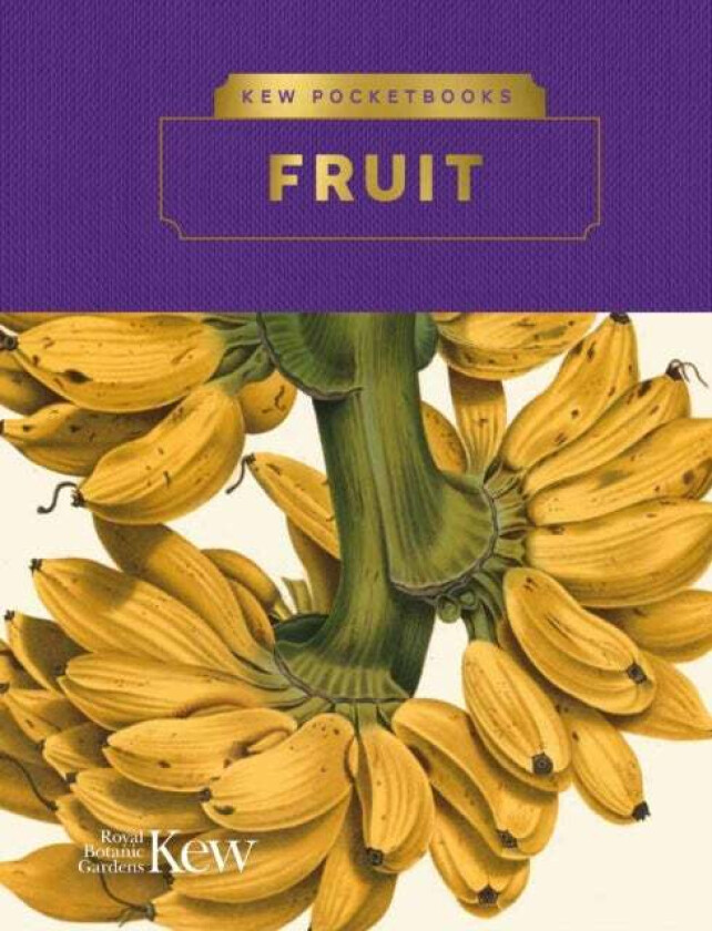 Kew Pocketbooks: Fruit av Royal Botanic Gardens Kew