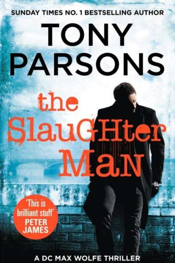 The Slaughter Man av Tony Parsons