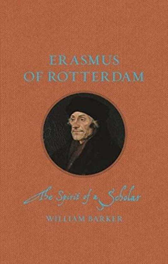 Erasmus of Rotterdam av William Barker