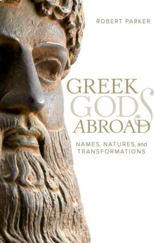 Greek Gods Abroad av Robert Parker