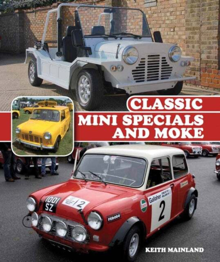 Classic Mini Specials and Moke av Keith Mainland